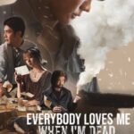 Everybody-Loves-Me-When-Im-Dead-2025-Hindi-English-Thai-Movie