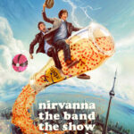 Nirvanna-The-Band-The-Show-The-Movie-2025