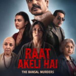 Raat-Akeli-Hai-The-Bansal-Murders-2025