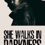 She-Walks-In-Darkness-2025