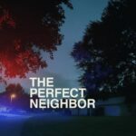 The-Perfect-Neighbor-2025