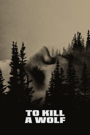 To-Kill-A-Wolf-2024