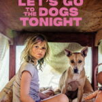 Dont-Lets-Go-to-the-Dogs-Tonight-2025
