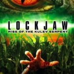 Lockjaw-Rise-of-the-Kulev-Serpent-2008