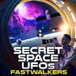 Secret-Space-Ufos-Fastwalkers-2023