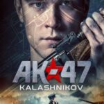 AK-47-Kalashnikov-2020-Dual-Audio-Hindi-Russian-Movie