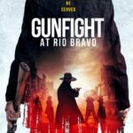 Gunfight-at-Rio-Bravo-2023-Movie