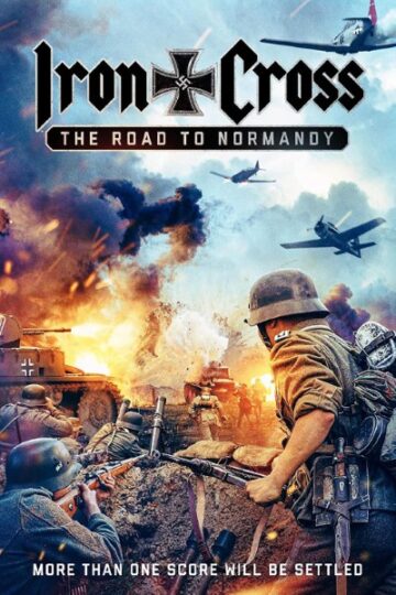 Iron-Cross-The-Road-to-Normandy-2022-Movie