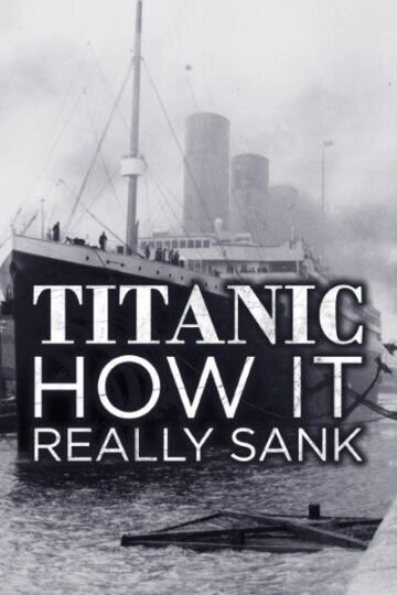 Titanic-How-It-Really-Sank-2009