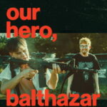 our-hero-balthazar-2026-dual-audio-hindi-english-movie