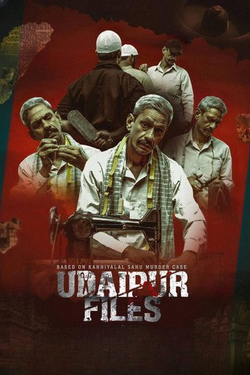 udaipur-files-kanhaiya-lal-tailor-murder-2025-hindi-movie-1